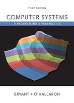 Computer Systems: A Programmer’S Perspective, 3 Edition