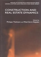 Construction And Real Estate Dynamics