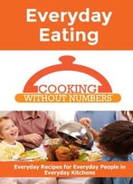 Cooking Without Numbers® – Everyday Eating