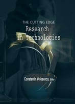 Cutting Edge Research In Technologies Ed. By Constantin Volosencu