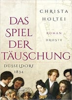 Das Spiel Der Täuschung: Düsseldorf 1834