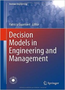 Decision Models In Engineering And Management