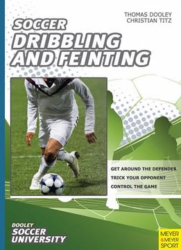 Dribbling And Feinting By Thomas Dooley