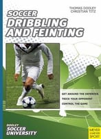 Dribbling And Feinting By Thomas Dooley