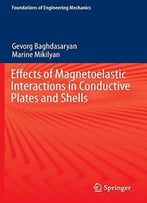 Effects Of Magnetoelastic Interactions In Conductive Plates And Shells