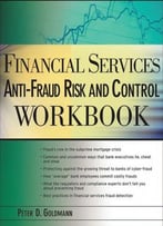 Financial Services Anti-Fraud Risk And Control Workbook