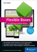 Flexible Boxes: Eine Einführung In Moderne Websites, 2. Auflage