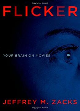 Flicker: Your Brain On Movies