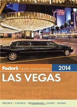 Fodor’S Las Vegas 2014