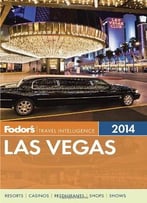 Fodor’S Las Vegas 2014