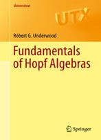 Fundamentals Of Hopf Algebras (Universitext)