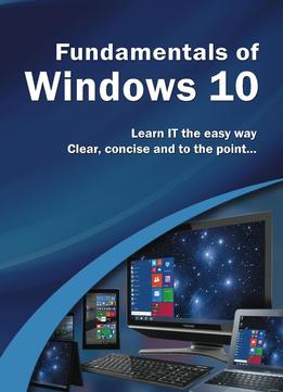 Fundamentals Of Windows 10 (Computer Fundamentals)