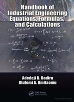 Handbook Of Industrial Engineering Equations, Formulas, And Calculations (Industrial Innovation)