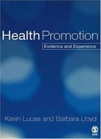 Health Promotion: Evidence And Experience