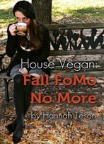 House Vegan: Fall Fomo No More