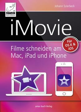 Imovie: Filme Schneiden Am Mac, Ipad Und Iphone