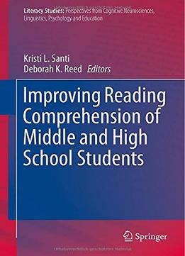 Improving Reading Comprehension Of Middle And High School Students (Literacy Studies)