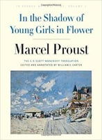 In The Shadow Of Young Girls In Flower: In Search Of Lost Time, Volume 2