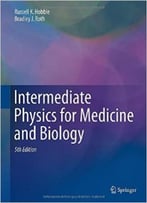Intermediate Physics For Medicine And Biology (5th Edition)