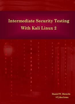 Intermediate Security Testing With Kali Linux 2