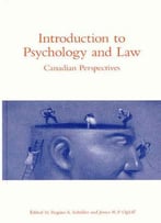 Introduction To Psychology And Law: Canadian Perspectives