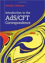Introduction To The Ads/Cft Correspondence