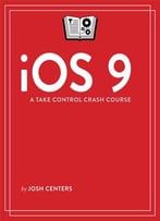 Ios 9: A Take Control Crash Course