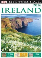 Ireland 2016 (Dk Eyewitness Travel)