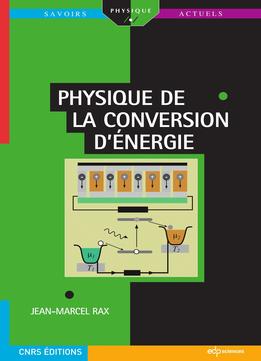 Jean-Marcel Rax, Physique De La Conversion D’Énergie