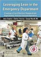 Leveraging Lean In The Emergency Department