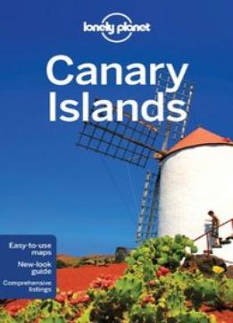 Lonely Planet Canary Islands, 5Th Edition