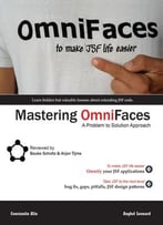 Mastering Omnifaces: A Problem To Solution Approach