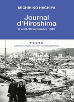 Michihiko Hachiya, Warner Wells, John W. Dower, Journal D’Hiroshima : 6 Août-30 Septembre 1945