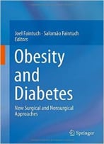 Obesity And Diabetes: New Surgical And Nonsurgical Approaches