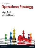 Operations Strategy, 4th Edition