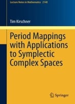 Period Mappings With Applications To Symplectic Complex Spaces