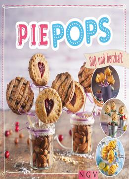 Pie Pops: Süß & Herzhaft – Minigebäck Am Stiel