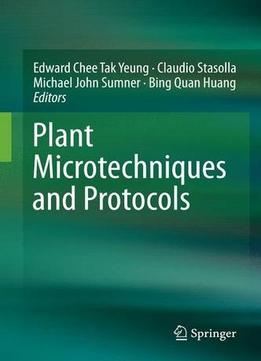 Plant Microtechniques And Protocols