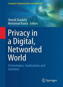 Privacy In A Digital, Networked World