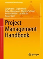 Project Management Handbook (Management For Professionals)