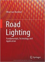 Road Lighting: Fundamentals, Technology And Application