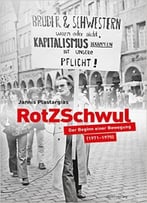 Rotzschwul: Der Beginn Einer Bewegung (1971-1975)