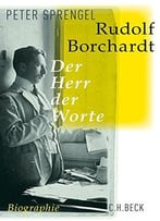 Rudolf Borchardt: Der Herr Der Worte
