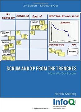 Scrum And Xp From The Trenches, 2Nd Edition