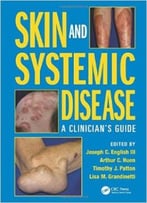 Skin And Systemic Disease: A Clinician’S Guide