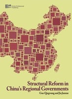 Structural Reform In China’S Regional Governments (2-Volume Set)