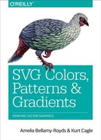 Svg Colors, Patterns & Gradients: Painting Vector Graphics