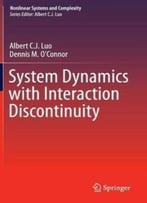 System Dynamics With Interaction Discontinuity (Nonlinear Systems And Complexity)