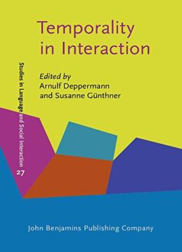 Temporality In Interaction