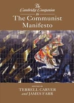 The Cambridge Companion To The Communist Manifesto